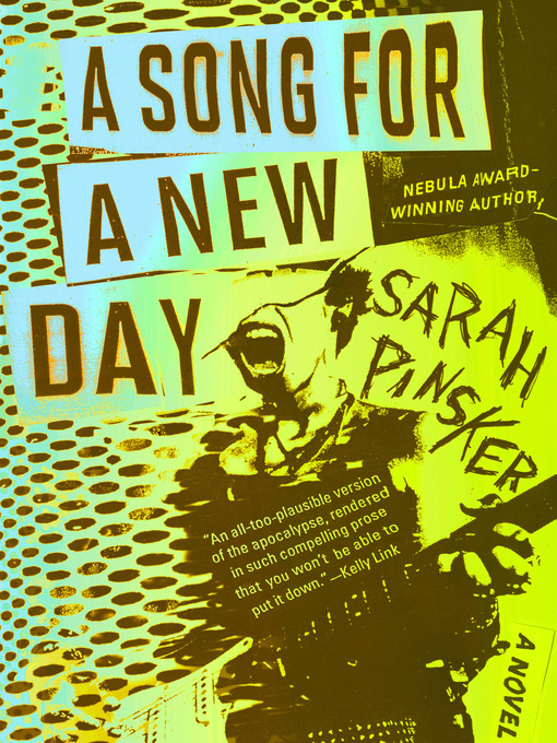 Title details for A Song for a New Day by Sarah Pinsker - Available